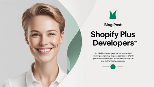 Hire Shopify Plus Developers to Boost Your eCommerce Success